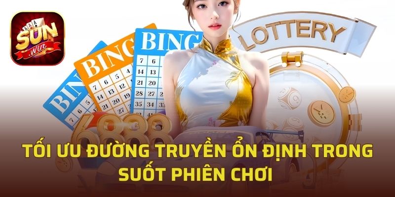 Tối ưu đường truyền ổn định trong suốt phiên chơi 